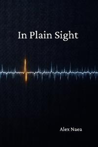 In Plain Sight