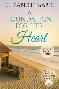 A Foundation For Her Heart