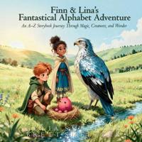 Finn and Lina's Fantastical Alphabet Adventure