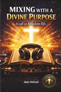 Mixing With A Divine Purpose