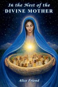 In the Nest of the Divine Mother