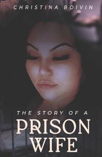The Story Of A Prison Wife