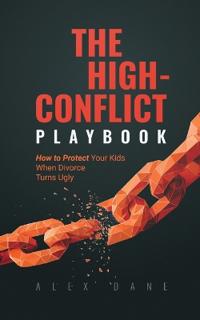 The High Conflict Playbook