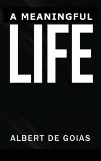 A Meaningful Life