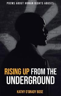 Rising Up From The Underground`