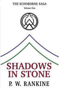 Shadows in Stone