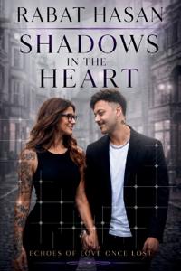 Shadows in the Heart