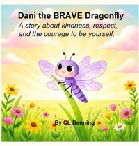 Dani the BRAVE Dragonfly