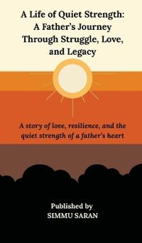 A Life of Quiet Strength