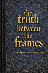 The Truth Between The Frames