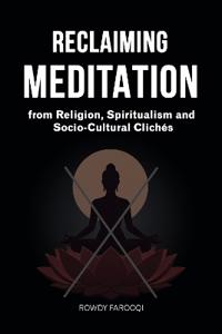 RECLAIMING MEDITATION