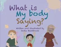 What is my body saying?