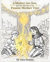 A Mother, her Son, and the Secret of the Fusion Mother Tree