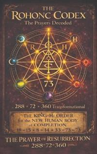The Rohonc Codex Decoded