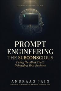 Prompt Engineering the Subconscious
