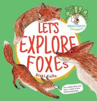 Let's Explore Foxes