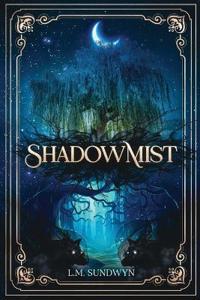 ShadowMist
