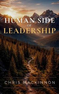 The Human Side of Leadership