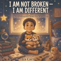 I Am Not Broken - I Am Different