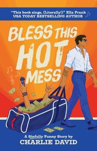 Bless This Hot Mess