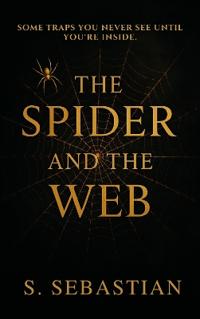 THE SPIDER AND THE WEB