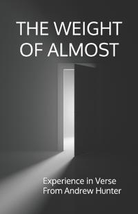 The Weight of Almost