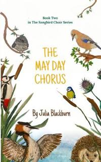 The May Day Chorus: Can a forbidden song bring the swallows home?