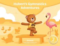 Hubert's Gymnastics Adventures - Animal