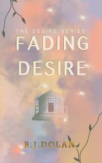 Fading Desire