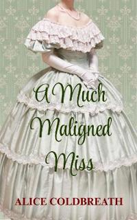 A Much Maligned Miss