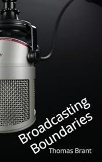Broadcasting Boundaries