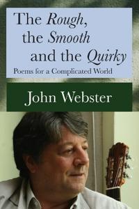 The Rough, the Smooth and the Quirky