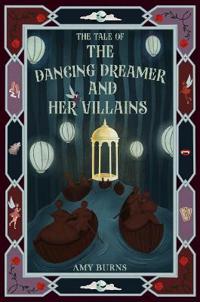 The Dancing Dreamer and Her Villains