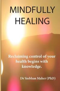 Mindfully Healing