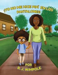 ¡Yo No Me Hice Pipí En Los Pantalones!