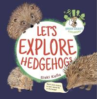 Kirjan kansi "Let's Explore Hedgehogs"