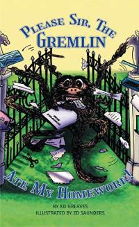 Please Sir, The Gremlin Ate My Homework!