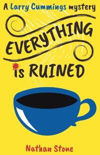 Everything is Ruined