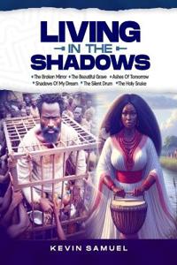 Living in the Shadows