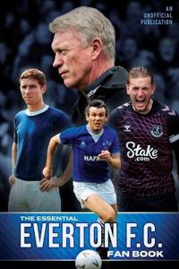 The Essential Everton F.C. Fanbook