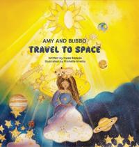 Bokomslag for "Amy and Bubbo Travel to Space"