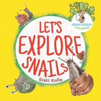 Let's Explore Snails