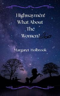 Highwaymen! What About The Women?