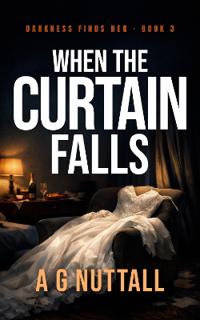 When The Curtain Falls