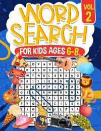 Word Search for Kids Ages 6-8 Volume 2