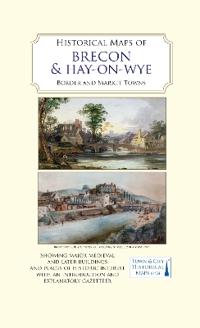Historical Maps of Brecon and Hay-on-Wye