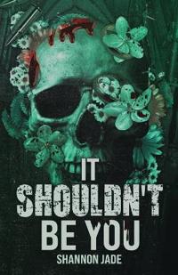 It Shouldn't Be You