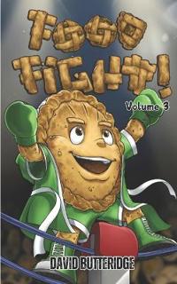 FOOD FiGHT! Volume 3