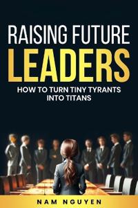 Raising Future Leaders
