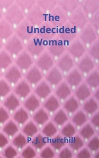 The Undecided Woman